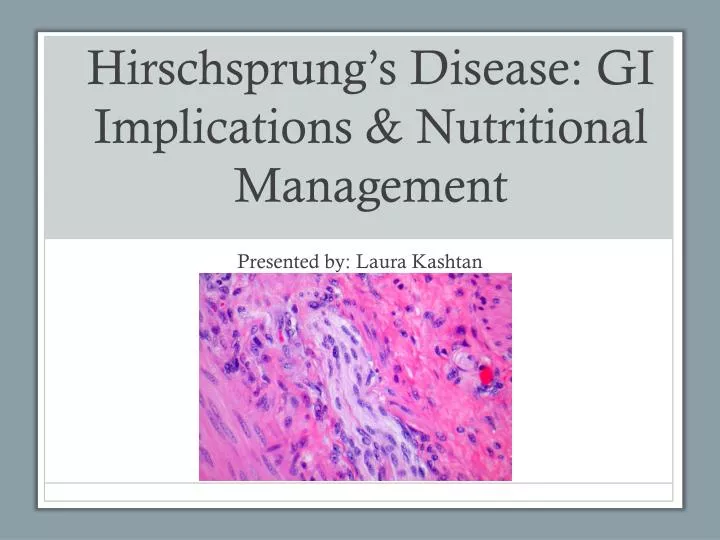 hirschsprung s disease gi implications nutritional management