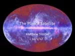 The Planck Satellite