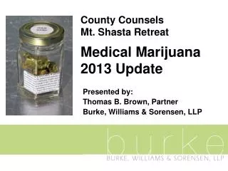 County Counsels Mt. Shasta Retreat Medical Marijuana 2013 Update