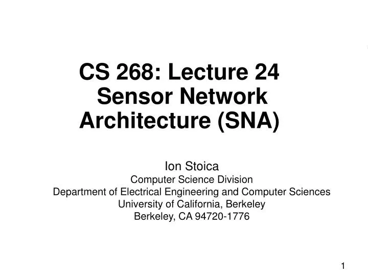 cs 268 lecture 24 sensor network architecture sna