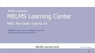 MELMS Learning Center 8902 Non-State Tutorial V3