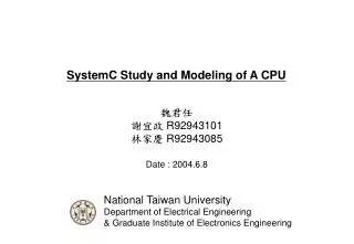 SystemC Study and Modeling of A CPU