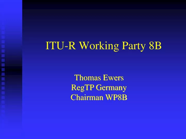 itu r working party 8b