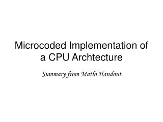 Microcoded Implementation of a CPU Archtecture