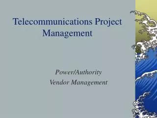 Telecommunications Project Management