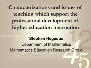 Stephen Hegedus Department of Mathematics Mathematics Education Research Group