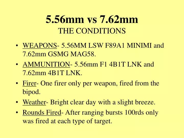 5 56mm vs 7 62mm the conditions