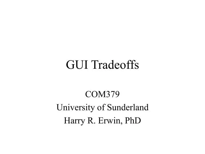 gui tradeoffs