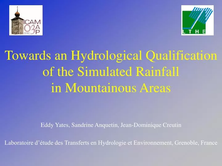 towards an hydrological qualification of the simulated rainfall in mountainous areas
