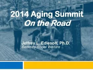2014 Aging Summit On the Road