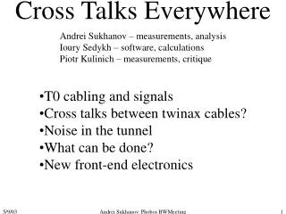 Cross Talks Everywhere