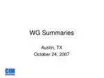 WG Summaries - slide 1