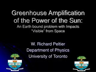 W. Richard Peltier Department of Physics University of Toronto