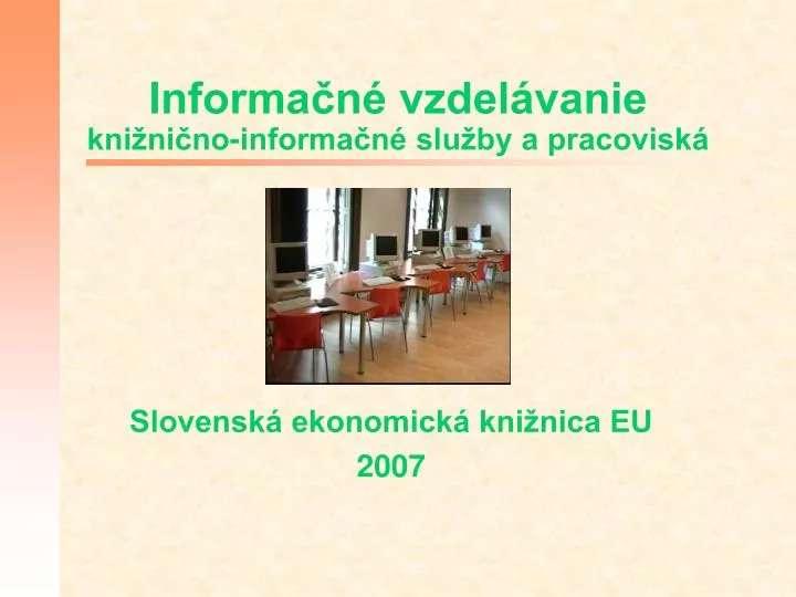 informa n vzdel vanie kni ni no informa n slu by a pracovisk