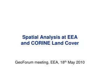 Spatial Analysis at EEA and CORINE Land Cover