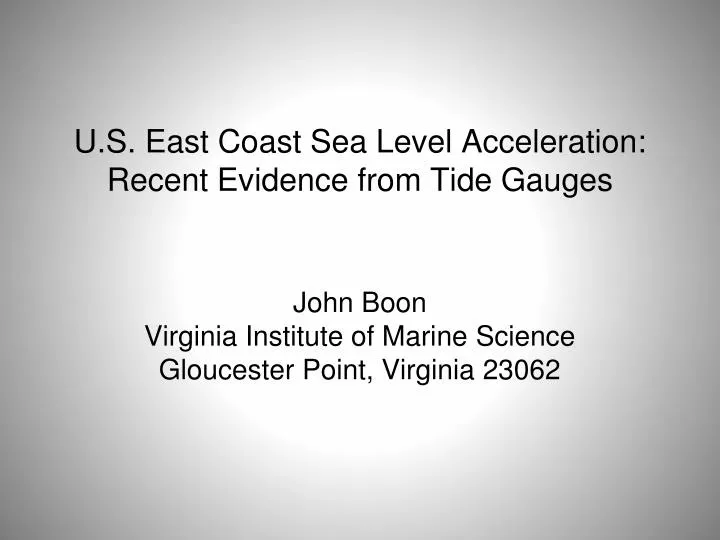 u s east coast sea level acceleration recent evidence from tide gauges