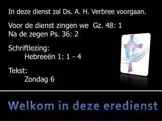 welkom in deze eredienst