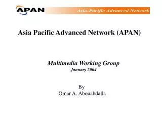 Asia Pacific Advanced Network (APAN)