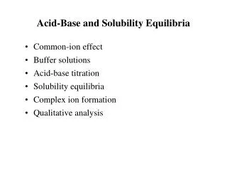 Acid-Base and Solubility Equilibria