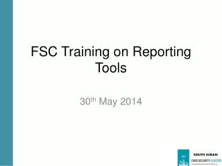 FSC Training on Reporting Tools