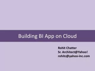 Building BI App on Cloud