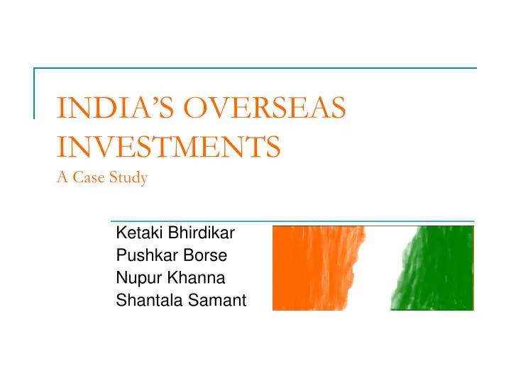 india s overseas investments a case study