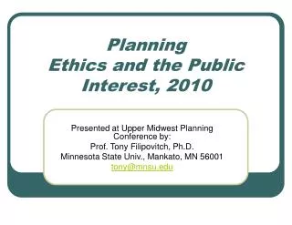 Planning Ethics and the Public Interest, 2010