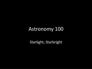 Astronomy 100