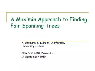 A Maximin Approach to Finding Fair Spanning Trees