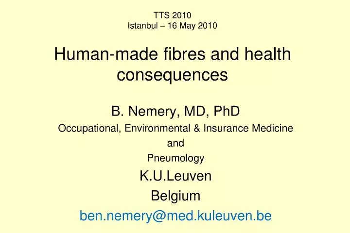 tts 2010 istanbul 16 may 2010 human made fibres and health consequences