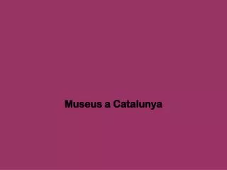 museus a catalunya
