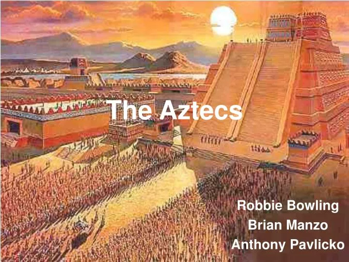 the aztecs