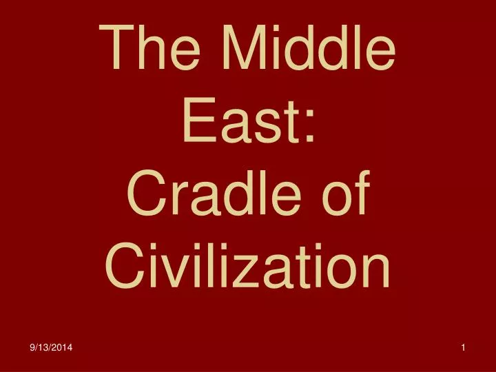 the middle east cradle of civilization