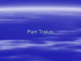 Pam Trakas