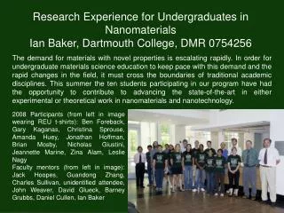 Research Experience for Undergraduates in Nanomaterials Ian Baker, Dartmouth College, DMR 0754256