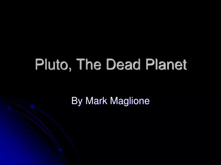 pluto the dead planet