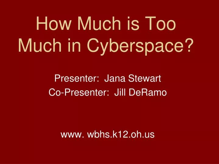 how much is too much in cyberspace