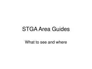 STGA Area Guides