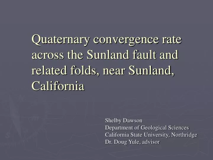 quaternary convergence rate across the sunland fault and related folds near sunland california