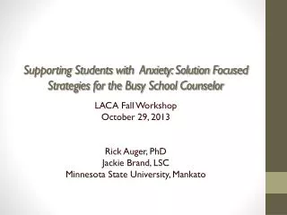 Supporting Students with Anxiety: Solution Focused Strategies for the Busy School Counselor