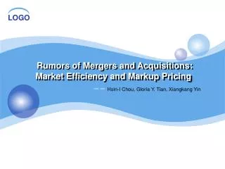 R umors of Mergers and Acquisitions: Market Efficiency and Markup Pricing