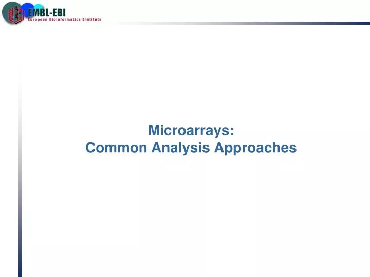microarrays common analysis approaches