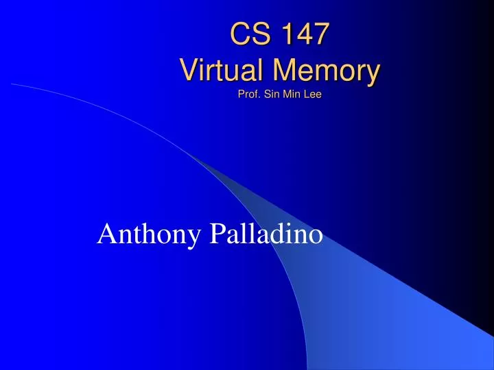 cs 147 virtual memory prof sin min lee