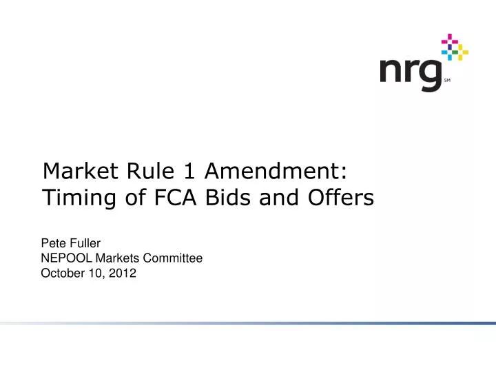 market rule 1 amendment timing of fca bids and offers