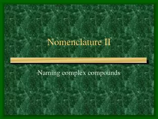 Nomenclature II