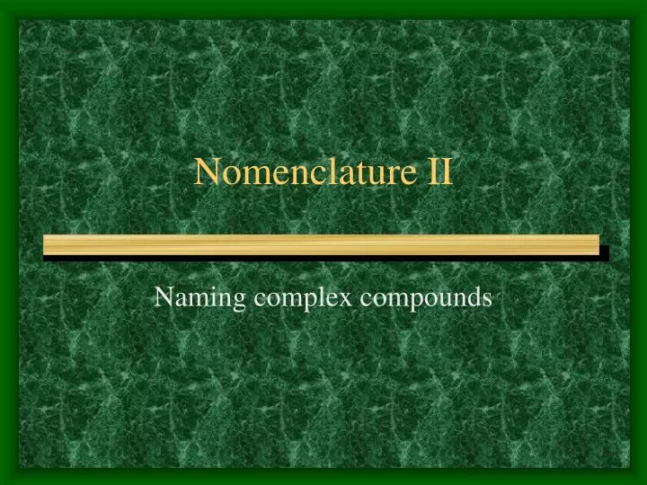 nomenclature ii