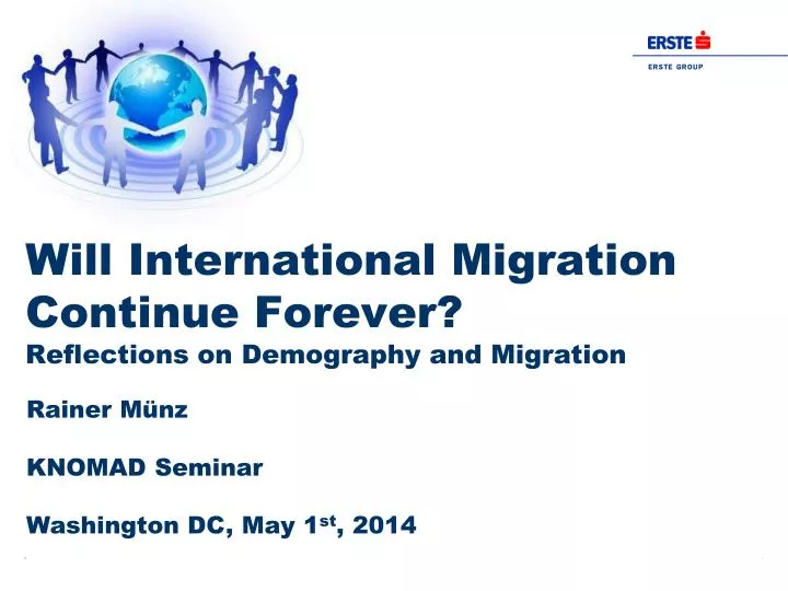 will international migration continue forever reflections on demography and migration