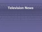 Television News - slide 1