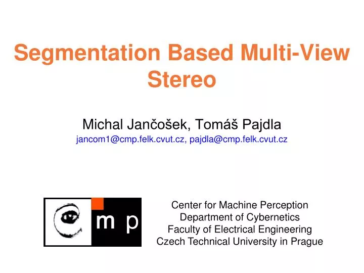 segmentation based multi v iew stereo