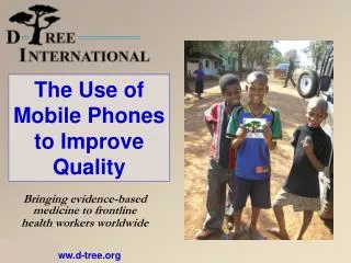 The Use of Mobile Phones to Improve Quality